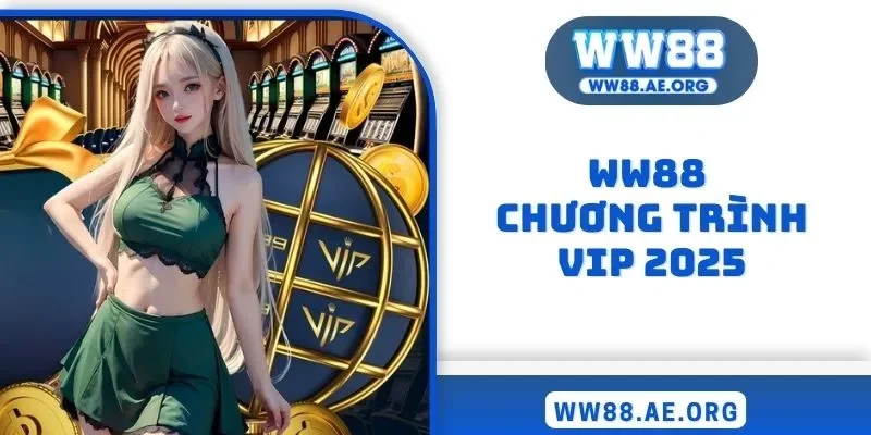 WW88 chương trình VIP 2025